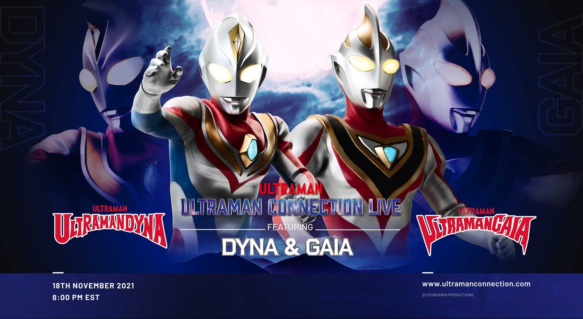 ULTRAMAN CONNECTION LIVE FEATURING DYNA & GAIA REVIVES TWO OF TSUBURAYA’S MOST CELEBRATED ULTRAS