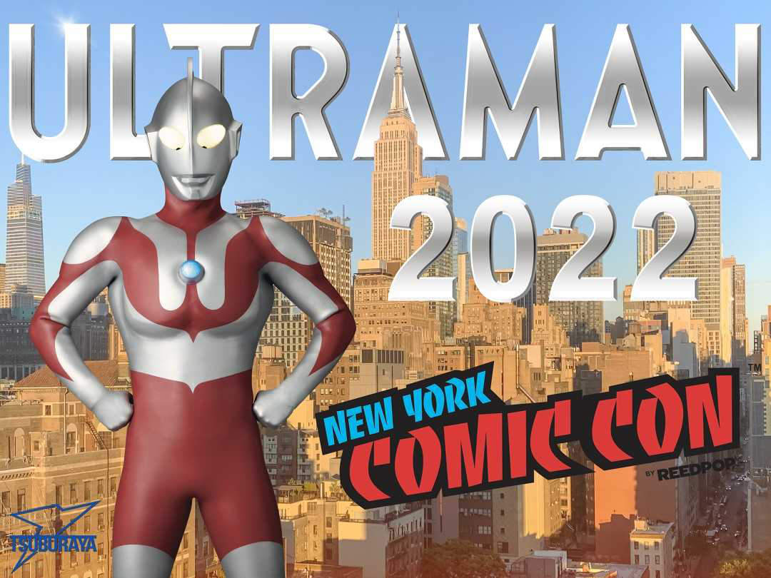ULTRAMAN CONNECTION LOOKS BACK AT NEW YORK COMIC CON: ONE MONTH LATER