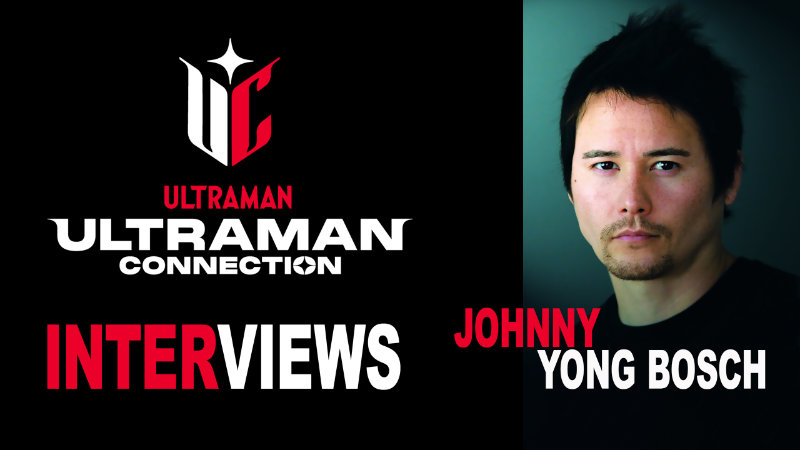 Ultraman Connection Interviews: Johnny Yong Bosch