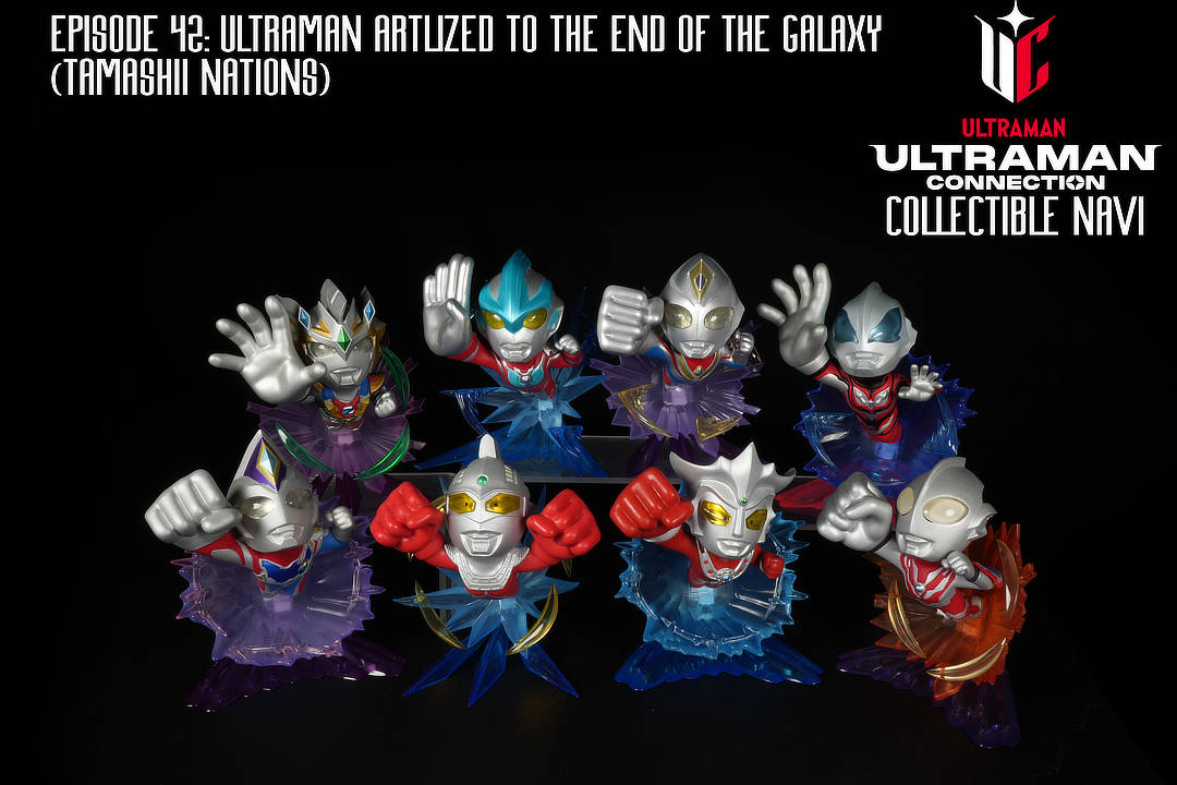Ultraman Connection Collectible Navi Episode 42: Ultraman Artlized “To the End of the Galaxy” Set